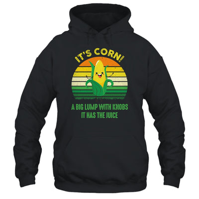 Its Corn It Has The Juice Funny Trendy Retro Shirt & Tank Top | siriusteestore