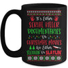 Its Either Serial Killer Documentaries Or Christmas Movies Mug | siriusteestore
