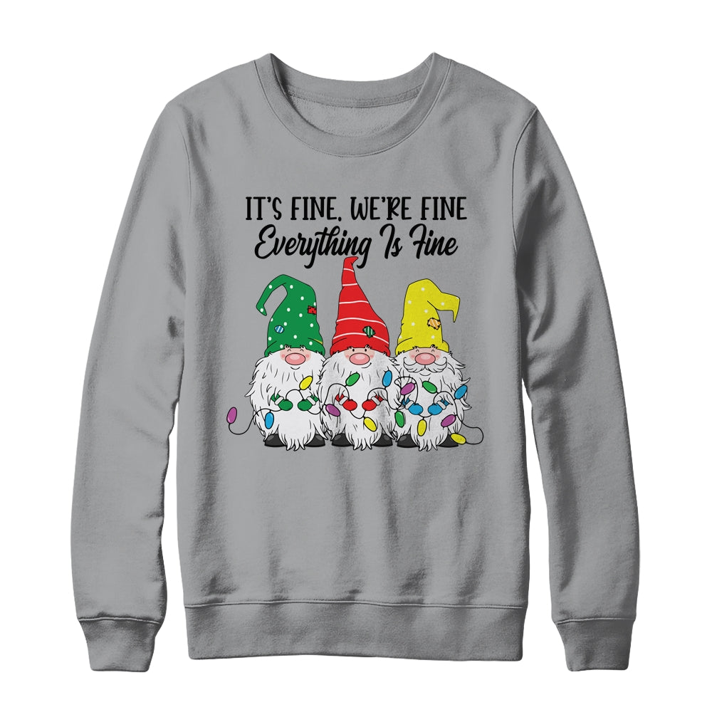 Its Fine Were Fine Everything is Fine Gnome Christmas Lights Shirt & Sweatshirt | siriusteestore