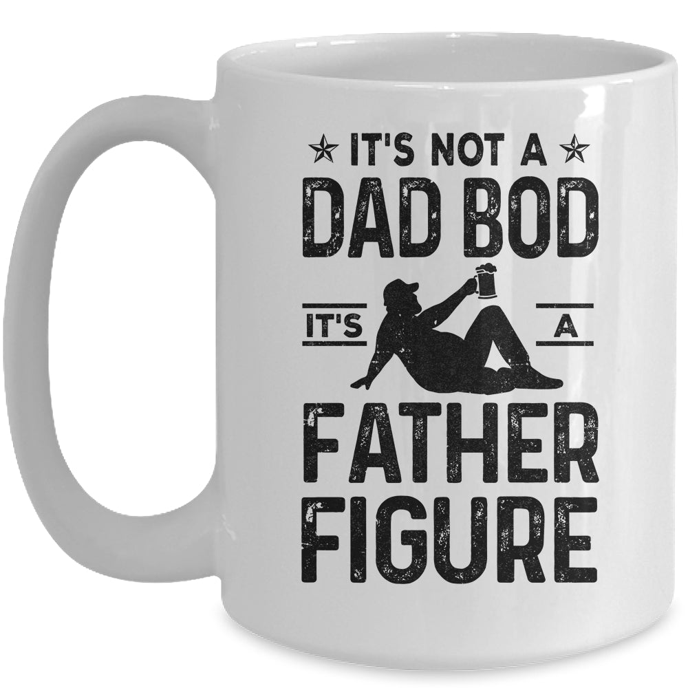 Its Not A Dad Bod Its A Father Figure Beer Lover For Men Mug | siriusteestore
