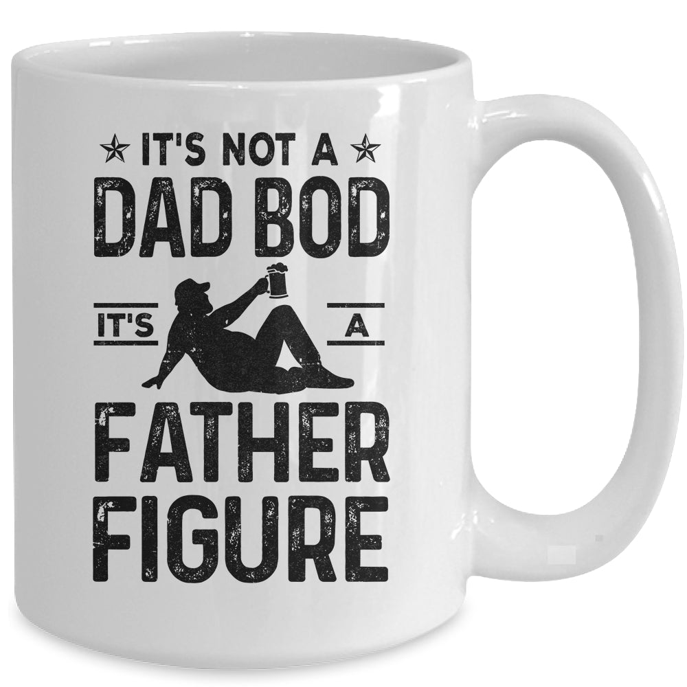 Its Not A Dad Bod Its A Father Figure Beer Lover For Men Mug | siriusteestore