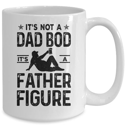 Its Not A Dad Bod Its A Father Figure Beer Lover For Men Mug | siriusteestore