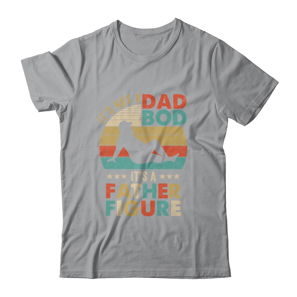 Its Not A Dad Bod Its Father Figure Fathers Day Vintage Shirt & Hoodie | siriusteestore