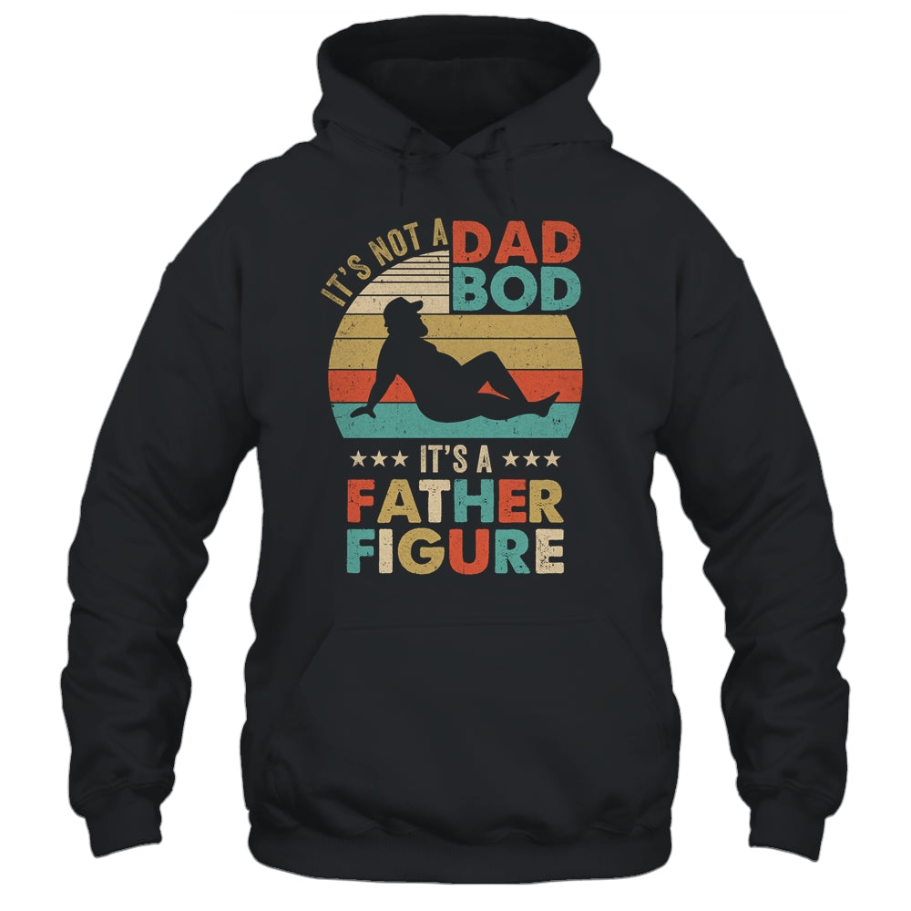 Its Not A Dad Bod Its Father Figure Fathers Day Vintage Shirt & Hoodie | siriusteestore