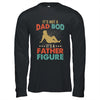 Its Not A Dad Bod Its Father Figure Vintage Fathers Day Shirt & Hoodie | siriusteestore