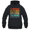 Its Not Easy Being My Wifes Arm Candy But Here I Am Nailing Shirt & Hoodie | siriusteestore