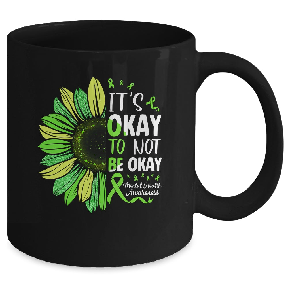 Its Okay To Not Be Okay Sunflower Mental Health Awareness Mug | siriusteestore