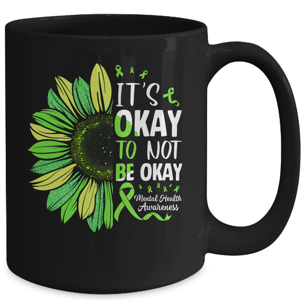 Its Okay To Not Be Okay Sunflower Mental Health Awareness Mug | siriusteestore