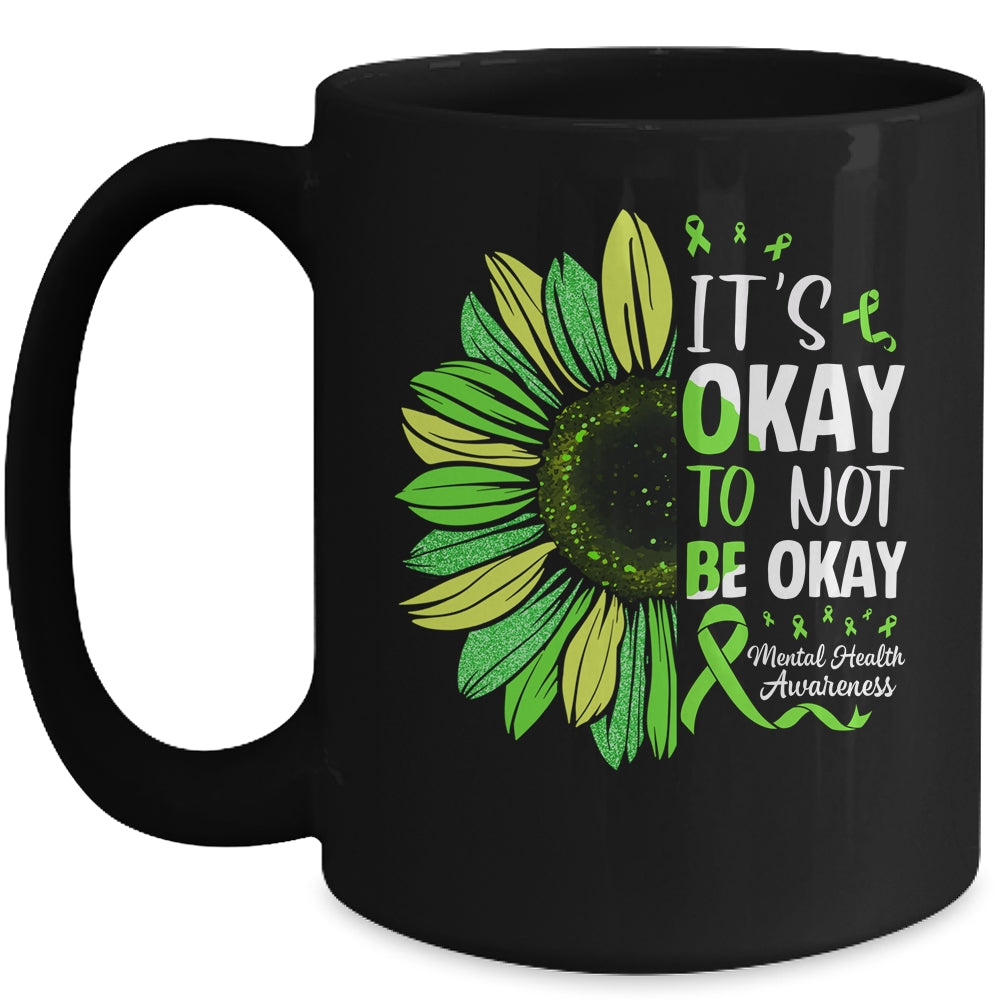 Its Okay To Not Be Okay Sunflower Mental Health Awareness Mug | siriusteestore