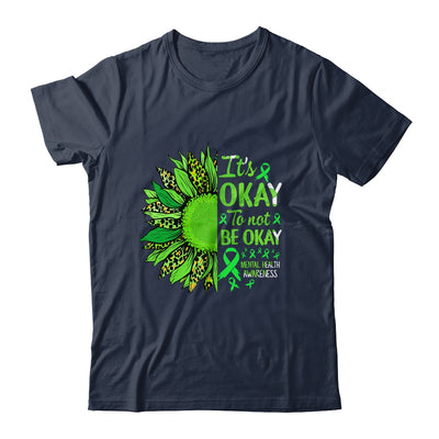 Its Okay to Not Be Okay Mental Health Awarenes Sunflower Shirt & Tank Top | siriusteestore