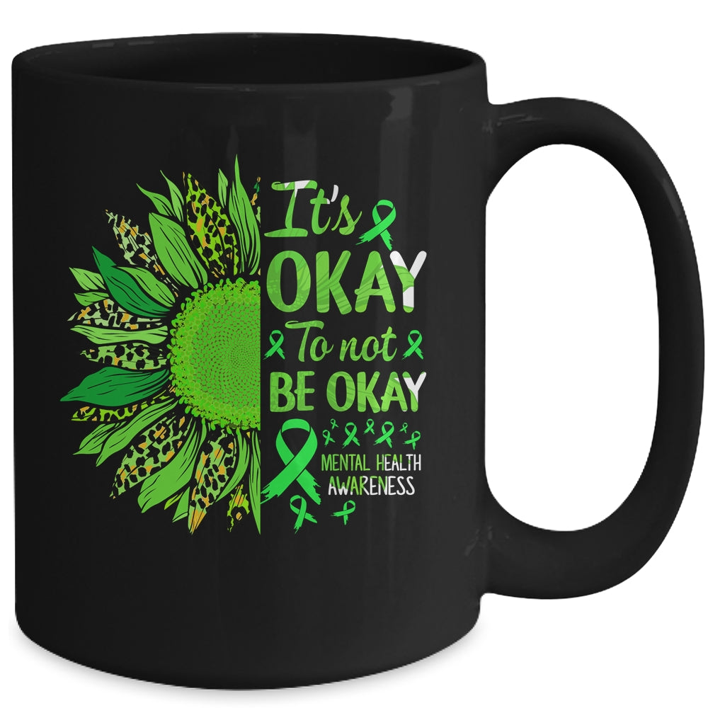 Its Okay to Not Be Okay Mental Health Awarenes Sunflower Mug | siriusteestore