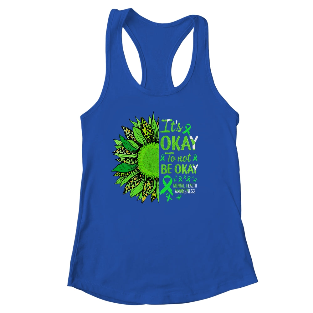 Its Okay to Not Be Okay Mental Health Awarenes Sunflower Shirt & Tank Top | siriusteestore