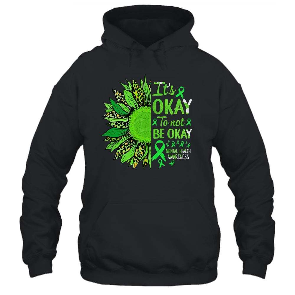 Its Okay to Not Be Okay Mental Health Awarenes Sunflower Shirt & Tank Top | siriusteestore
