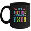 Its Test Day You Got This Teacher Testing Day Mug | siriusteestore