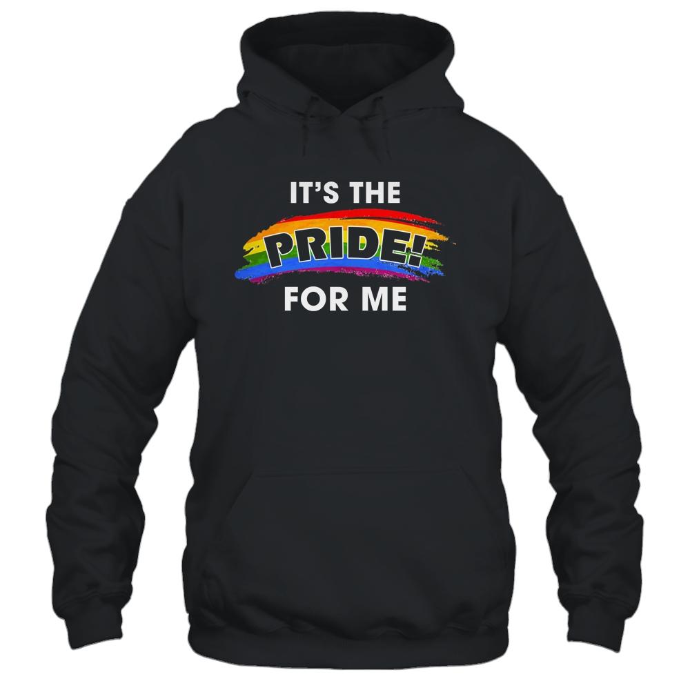 Its The Pride for Me Gay Pride Rainbow LGBT T-Shirt & Tank Top | Siriustee.com.com
