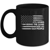 Its Weird Being The Same Age As Old People American Flag Mug | siriusteestore