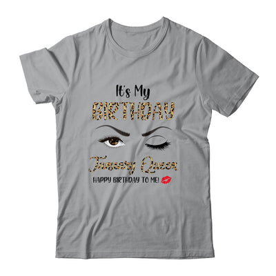 January Birthday Leopard It's My Birthday January Queen Shirt & Tank Top | siriusteestore