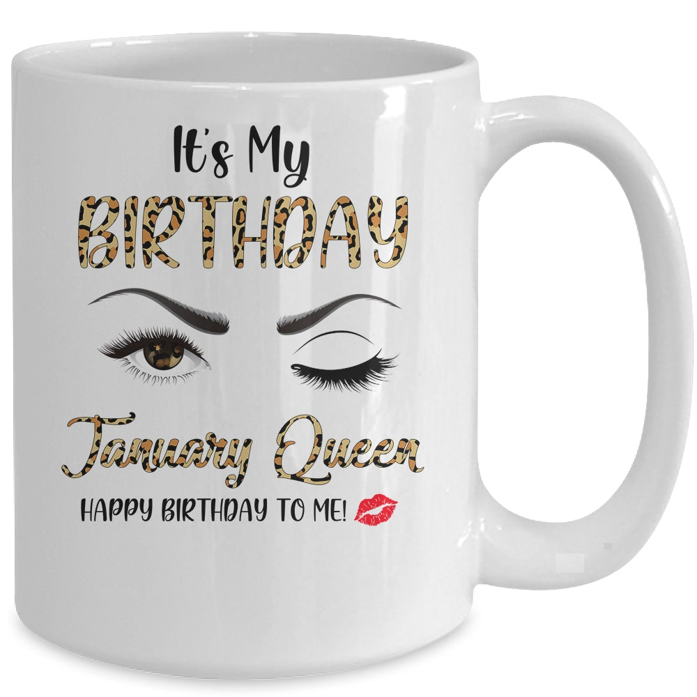 January Birthday Leopard It's My Birthday January Queen Mug | siriusteestore