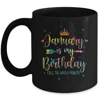 January Is My Birthday Yes The Whole Month Tie Dye Leopard Mug | siriusteestore
