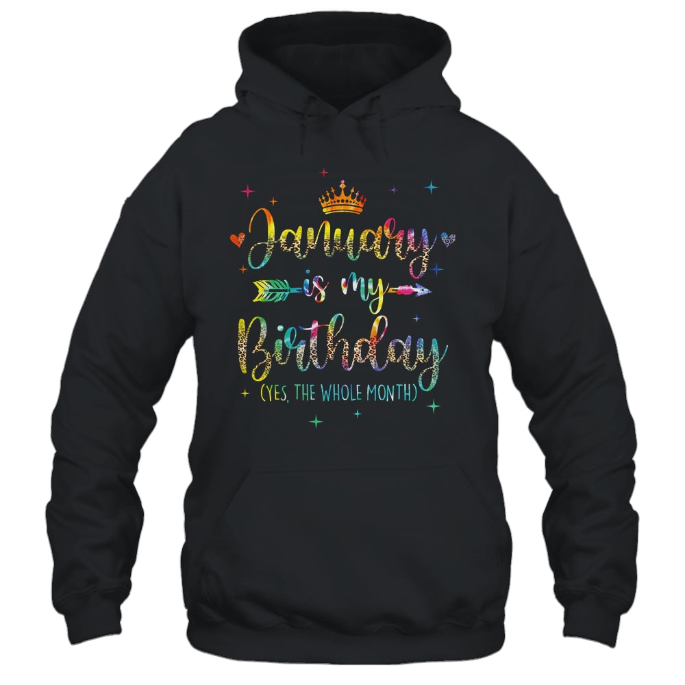 January Is My Birthday Yes The Whole Month Tie Dye Leopard Shirt & Tank Top | siriusteestore
