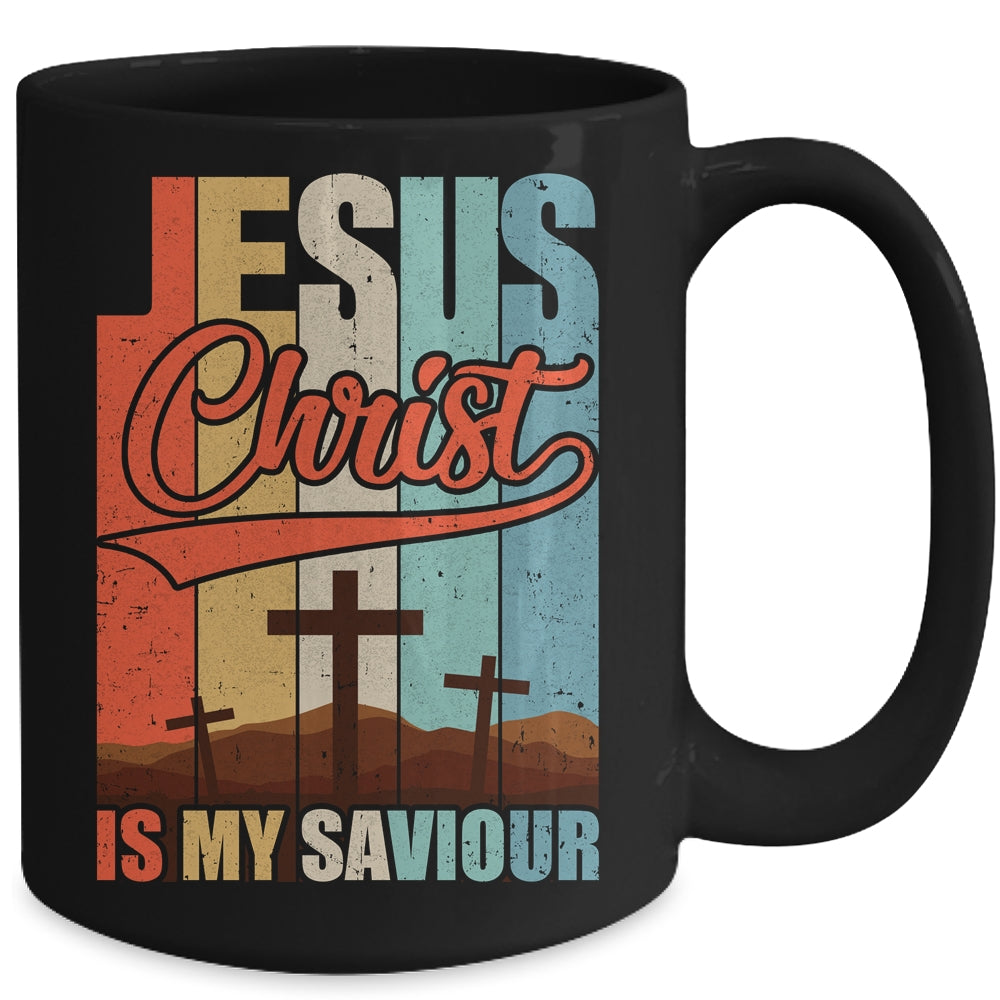 Jesus Christ Is My Saviour For Christian Women And Men Mug | siriusteestore