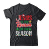 Jesus Is The Reason For The Season Christian Candy Xmas Shirt & Sweatshirt | siriusteestore
