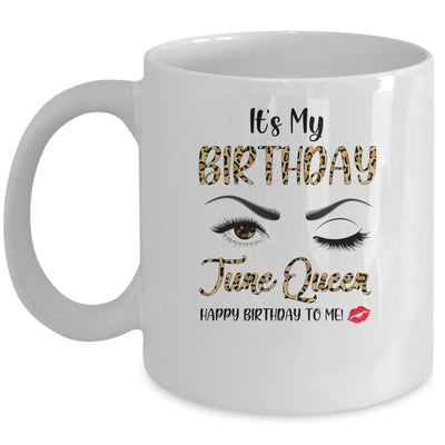 June Birthday Leopard It's My Birthday June Queen Mug | siriusteestore