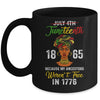 Juneteenth Black Women Because My Ancestor Weren't Free 1776 Mug | siriusteestore