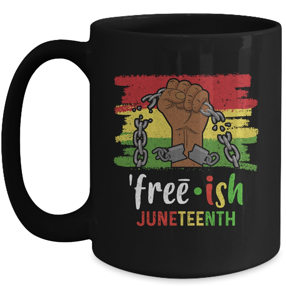 Juneteenth Free-Ish Since 1865 Black Pride Juneteenth Mug | siriusteestore