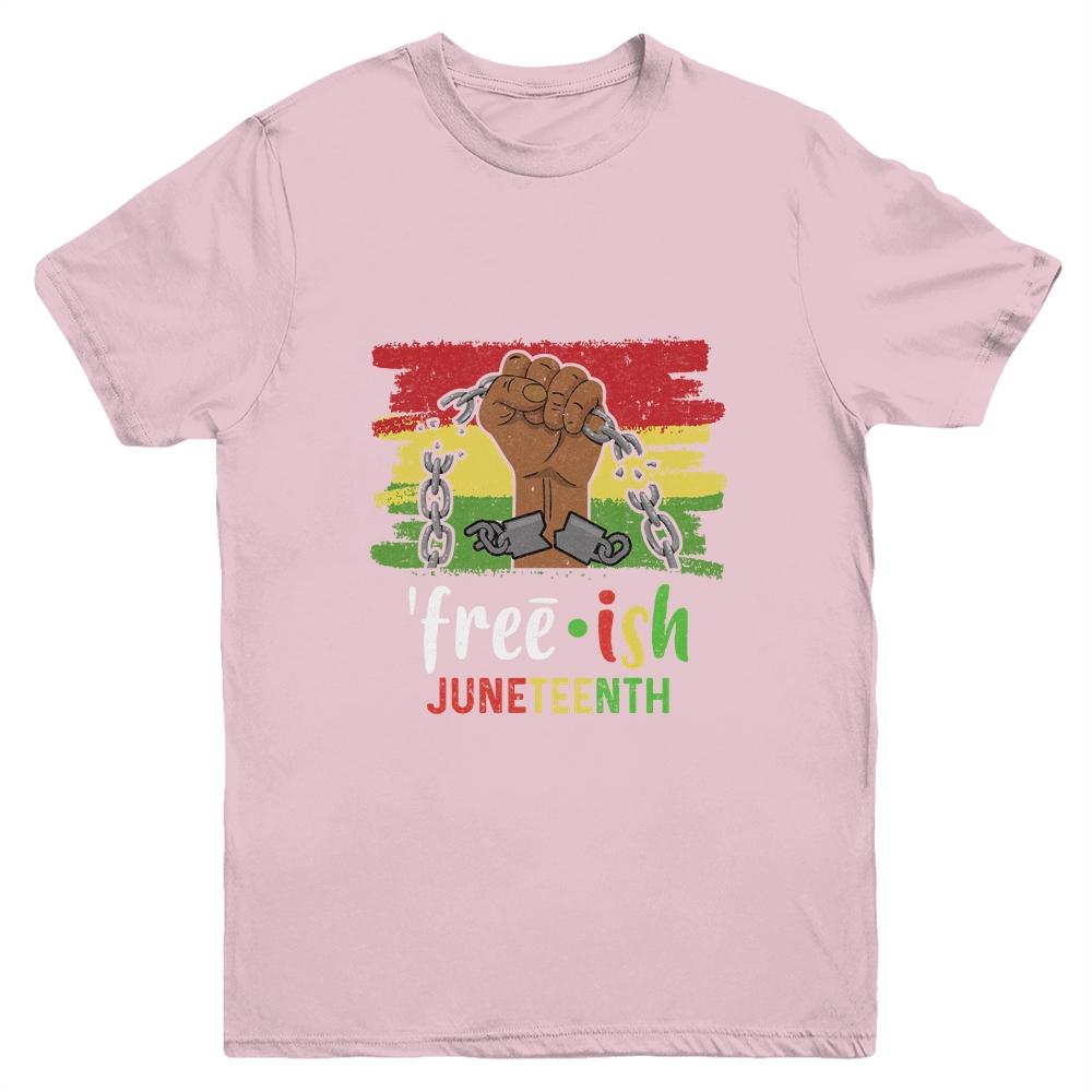 Juneteenth Free-Ish Since 1865 Black Pride Juneteenth Youth Shirt | Siriustee.com