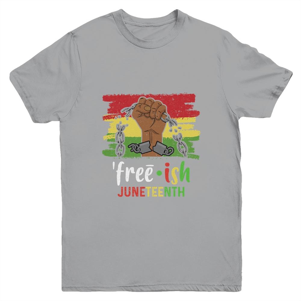 Juneteenth Free-Ish Since 1865 Black Pride Juneteenth Youth Shirt | Siriustee.com
