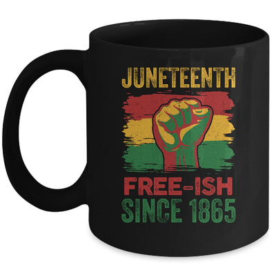 Juneteenth Free-Ish Since 1865 Independence Day Black Pride Mug | siriusteestore