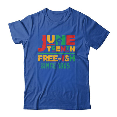 Juneteenth Freeish Since 1865 Melanin Ancestor Black History Shirt & Tank Top | Siriustee.com