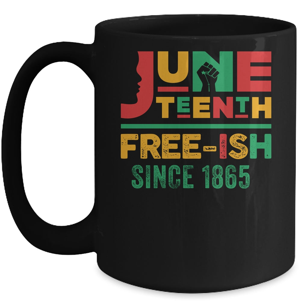 Juneteenth Freeish Since 1865 Melanin Ancestor Black History Mug | siriusteestore