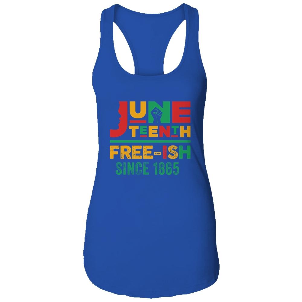 Juneteenth Freeish Since 1865 Melanin Ancestor Black History Shirt & Tank Top | Siriustee.com