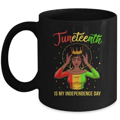 Juneteenth Is My Independence Day Black Girl Black Queen Mug | siriusteestore