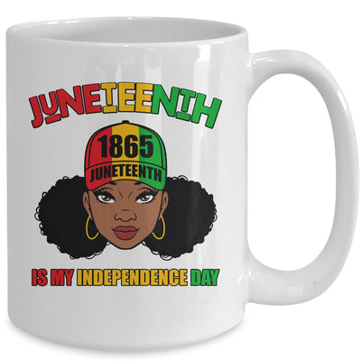 Juneteenth Is My Independence Day Black Girl Melanin Women Mug | siriusteestore