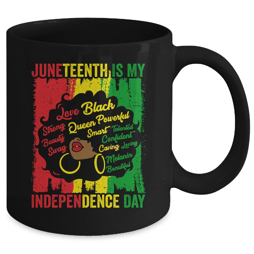 Juneteenth Is My Independence Day Black Women Mug | siriusteestore