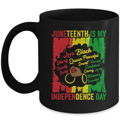 Juneteenth Is My Independence Day Black Women Mug | siriusteestore