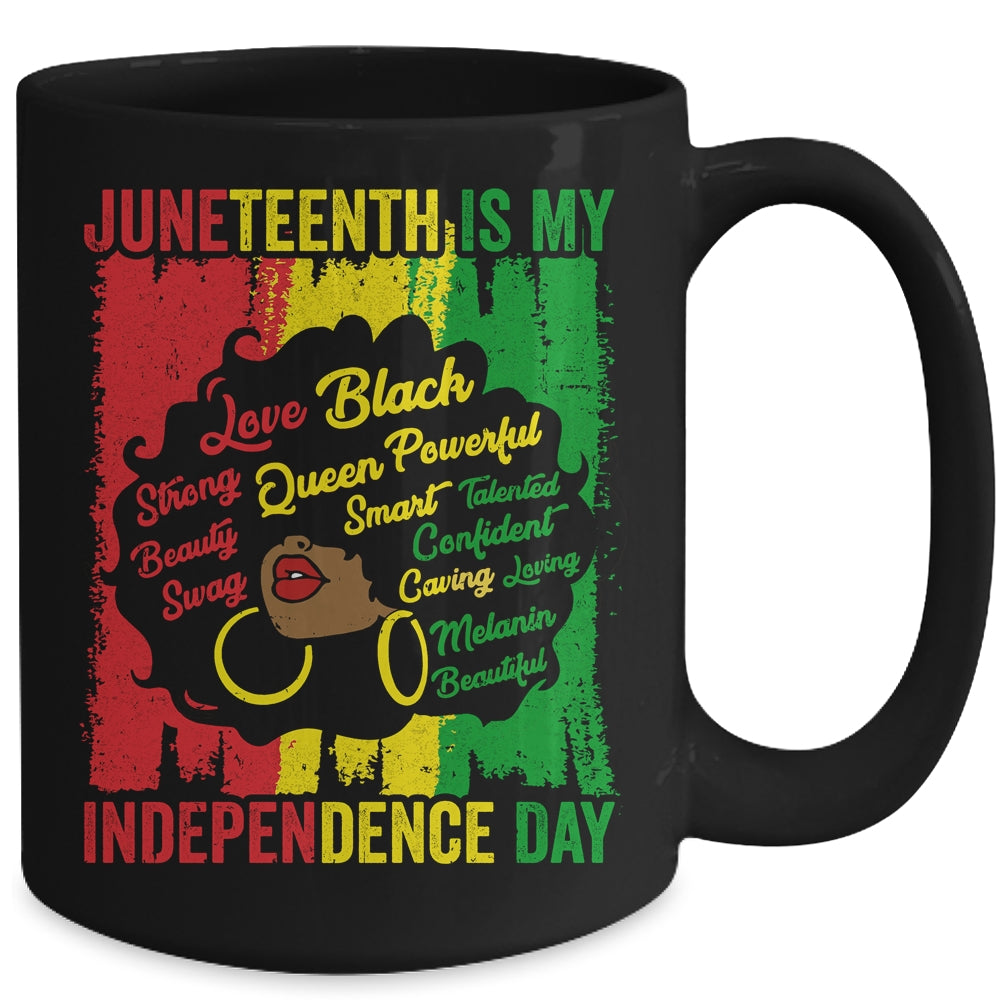 Juneteenth Is My Independence Day Black Women Mug | siriusteestore