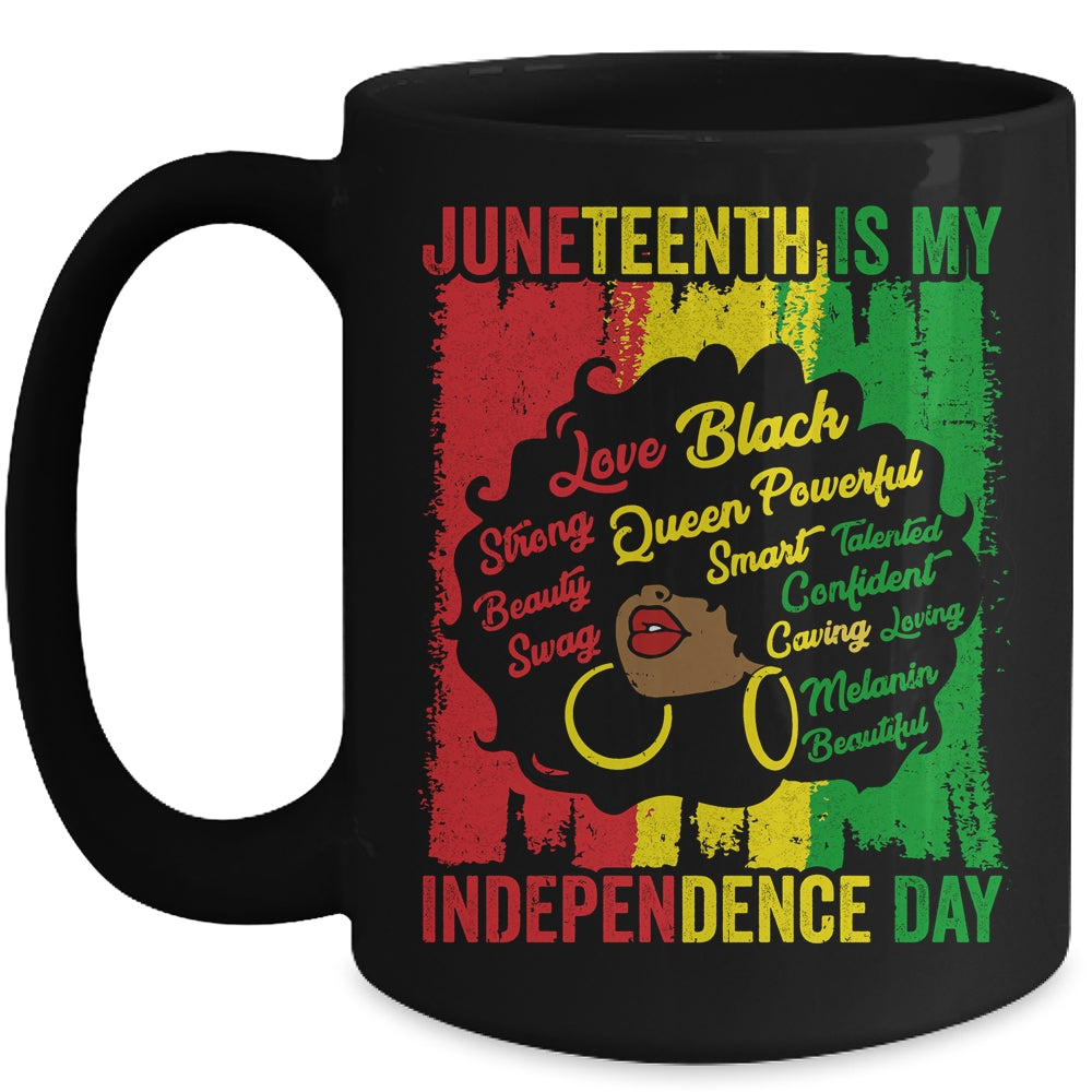 Juneteenth Is My Independence Day Black Women Mug | siriusteestore