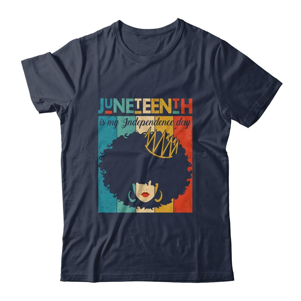 Juneteenth My Independence Day Retro Afro Melanin Shirt & Tank Top | Siriustee.com
