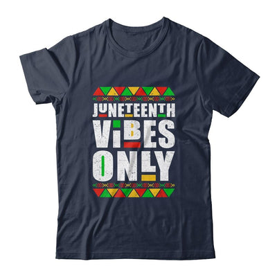 Juneteenth Vibes Only Melanin Black Men Women Shirt & Tank Top | Siriustee.com