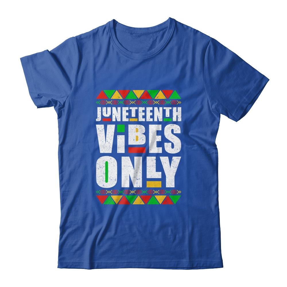 Juneteenth Vibes Only Melanin Black Men Women Shirt & Tank Top | Siriustee.com