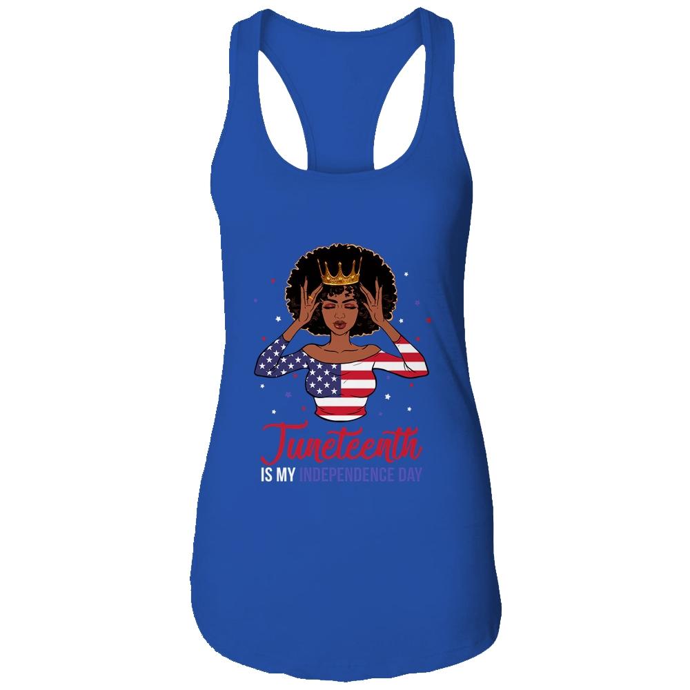 Juneteenth is My Independence Day 4th July Black Afro Flag T-Shirt & Tank Top | Siriustee.com.com