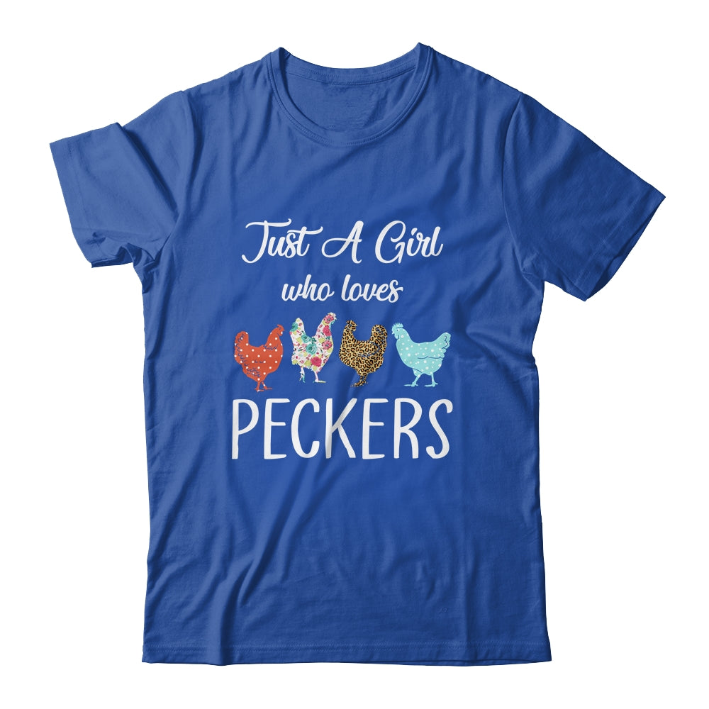 Just A Girl Who Loves Peckers Funny Chicken Farmer Shirt & Tank Top | siriusteestore