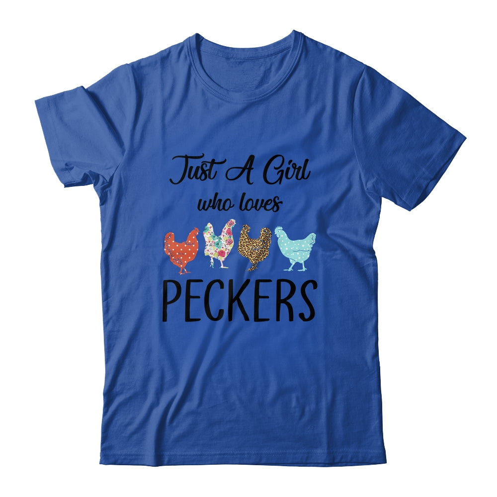 Just A Girl Who Loves Peckers Funny Chicken Farmer Lover Shirt & Tank Top | siriusteestore