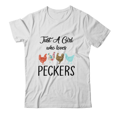 Just A Girl Who Loves Peckers Funny Chicken Farmer Lover Shirt & Tank Top | siriusteestore