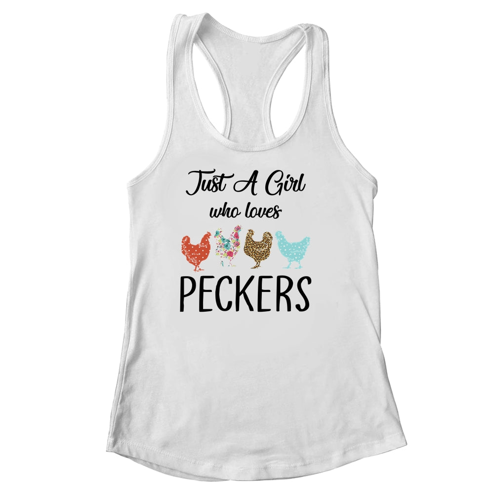 Just A Girl Who Loves Peckers Funny Chicken Farmer Lover Shirt & Tank Top | siriusteestore