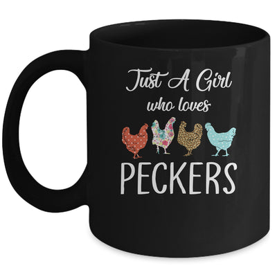 Just A Girl Who Loves Peckers Funny Chicken Farmer Mug | siriusteestore